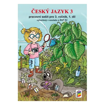 Český jazyk 3 Pracovní sešit - Mgr. Lenka Bičanová