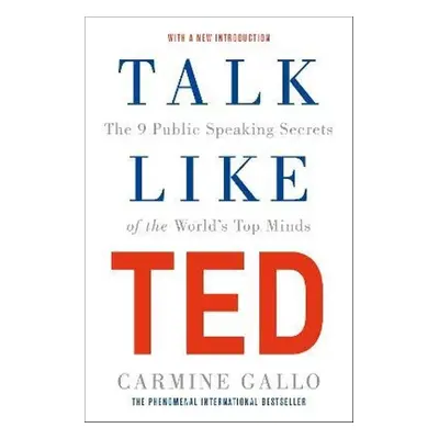 Talk Like TED - Carmine Gallo