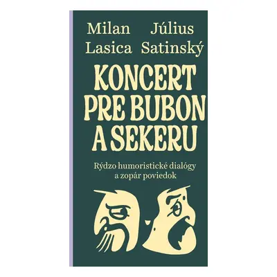 Koncert pre bubon a sekeru - Július Satinský