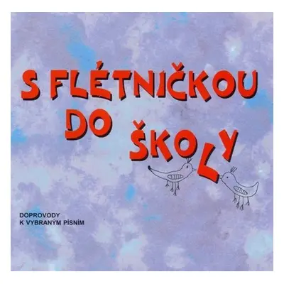 CD S flétničkou do školy - Autor Neuveden