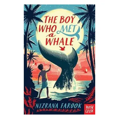 The Boy Who Met a Whale - Nizrana Farook