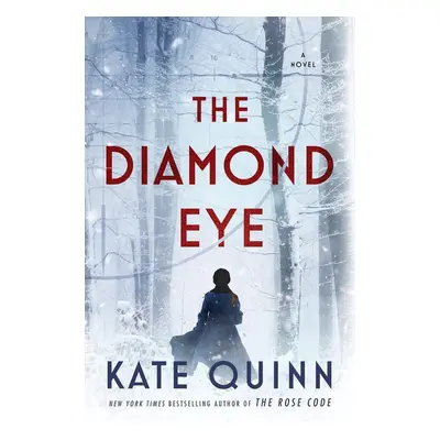 The Diamond Eye - Kate Quinn