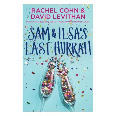 Sam & Ilsa's Last Hurrah - Rachel Cohn