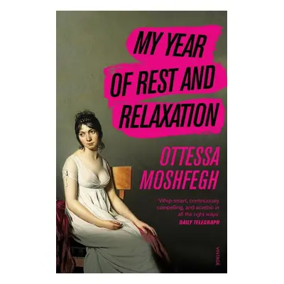 My Year of Rest and Relaxation - Ottessa Moshfegh