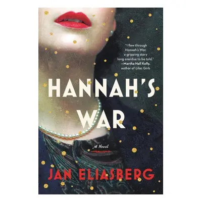 Hannah's War - Jan Eliasberg