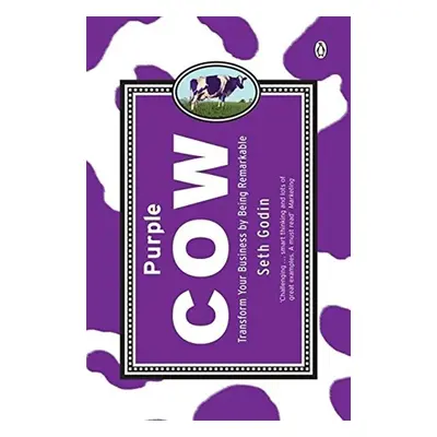 Purple Cow - Seth Godin