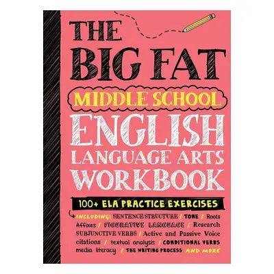 The Big Fat Middle School English Language Arts Workbook - Autor Neuveden