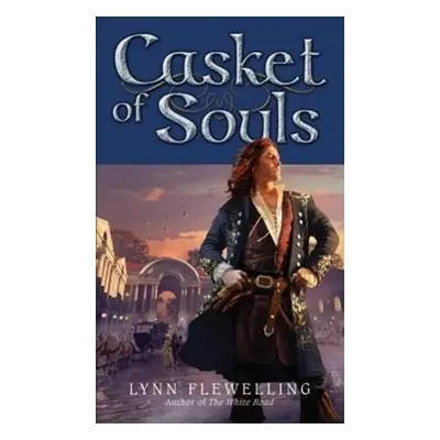 Casket of Souls - Lynn Flewelling