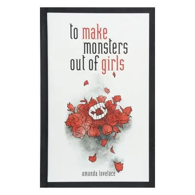 To Make Monsters Out of Girls - Ladybookmad