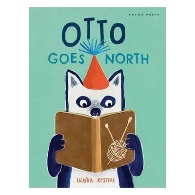 Otto Goes North - Ulrika Kestere