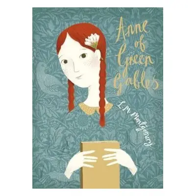 Anne of Green Gables. V&A Collector's Edition - Lucy Maud Montgomeryová