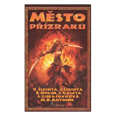 Asterion Město přízraků - Vladimír Šlechta