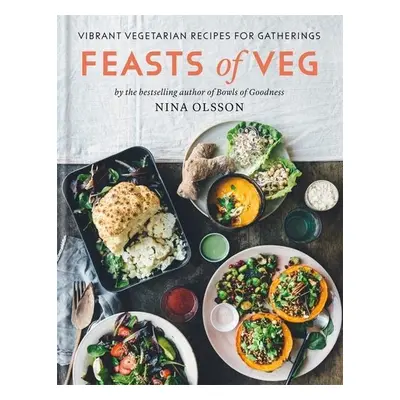 Feasts of Veg - Nina Olsson