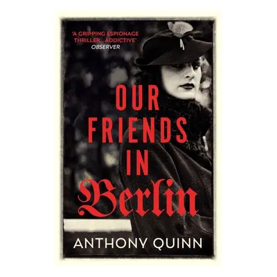 Our Friends in Berlin - Anthony Quinn