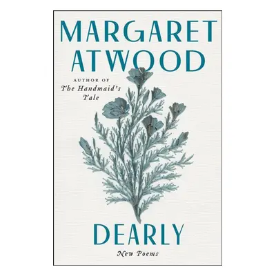 Dearly - Margaret Atwood