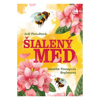 Šialený med - Jennifer Finney Boylan