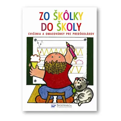 Zo škôlky do školy - Autor Neuveden