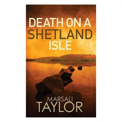 Death on a Shetland Isle - Marsali Taylor