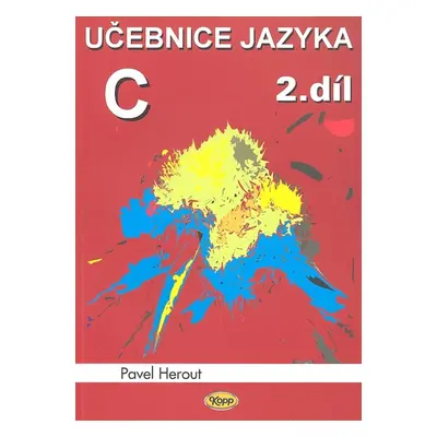 Učebnice jazyka C 2.díl - Pavel Herout