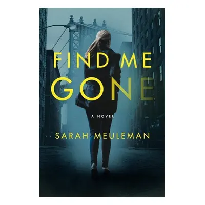 Find Me Gone - Sarah Meuleman