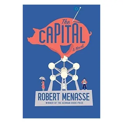 The Capital - Robert Menasse