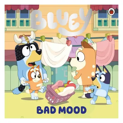 Bluey: Bad Mood - Autor Neuveden