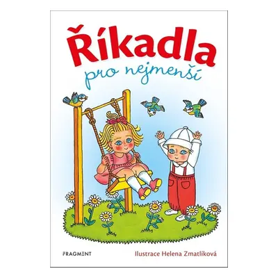 Říkadla pro nejmenší - Helena Zmatlíková - Kolektiv