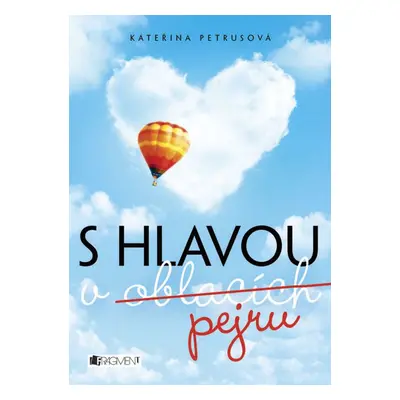 S hlavou v oblacích (pejru) - Kateřina Petrusová