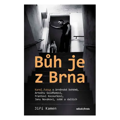 Bůh je z Brna - Jiří Kamen