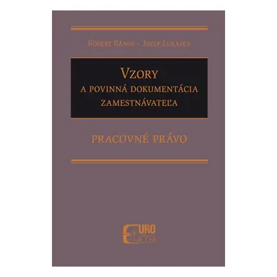 Vzory a povinná dokumentácia zamestnávateľa - Róbert Bános