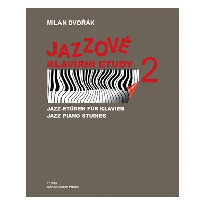 Jazzové klavírní etudy 2 - Milan Dvořák