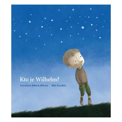 Kto je Wilhelm? - Constance Orbeck-Nilssen