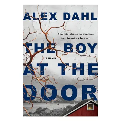 The Boy at the Door - Alex Dahl