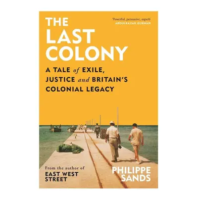 The Last Colony - Philippe Sands