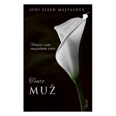 Tento muž - Jodi Ellen Malpas