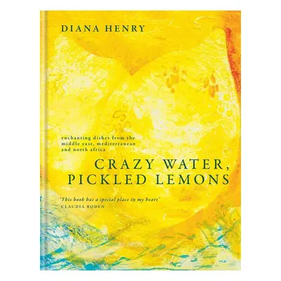 Crazy Water, Pickled Lemons - Diana Henry