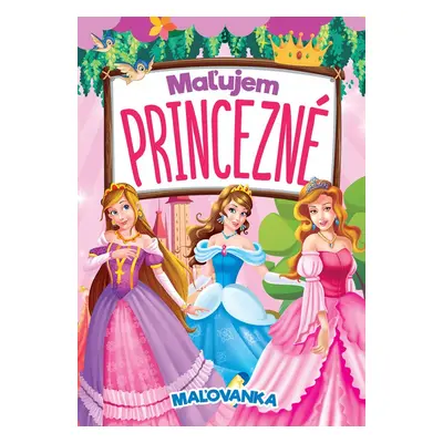 Maľujem princezné - Autor Neuveden