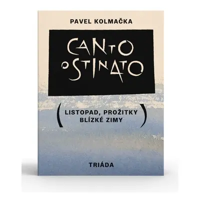 Canto ostinato - Pavel Kolmačka