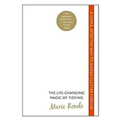 The Life-Changing Magic of Tidying - Marie Kondo