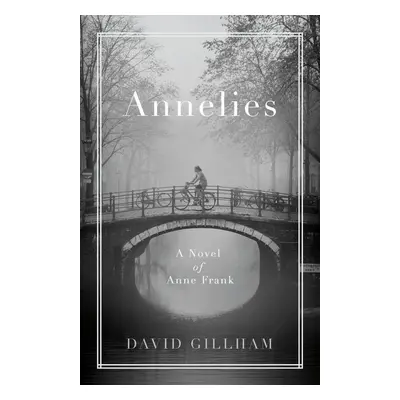 Annelies - David R. Gillham