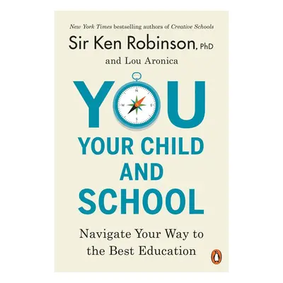 You, Your Child, and School - Lou Aronica