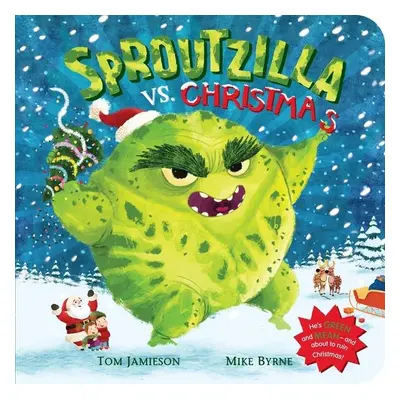 Sproutzilla vs. Christmas - Tom Jamieson