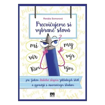 Precvičujeme si vybrané slová - Renáta Somorová