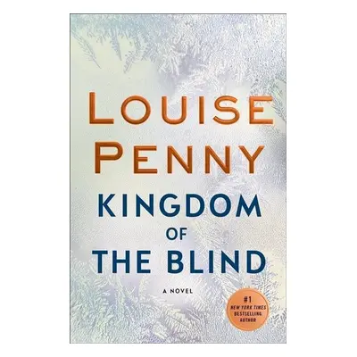 Kingdom of the Blind - Louise Penny