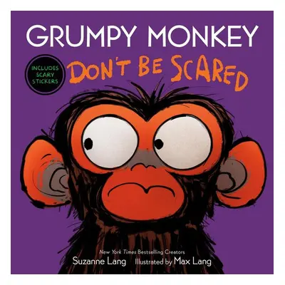 Grumpy Monkey Don't Be Scared - Suzanne Lang