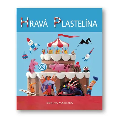 Hravá plastelína - Dorina Maciejka