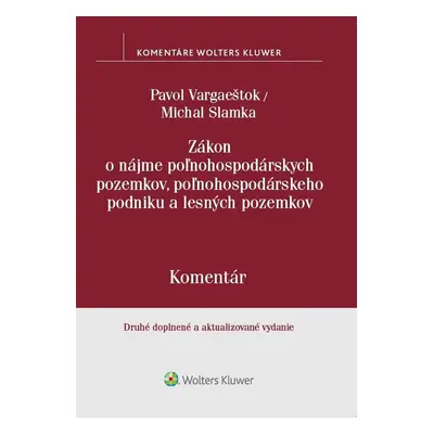 Zákon o nájme poľnohospodárskych pozemkov, poľnohosp. podniku a lesných pozemkov - Pavol Vargae