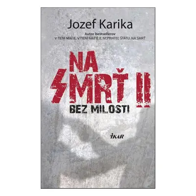 Na smrť II - Jozef Karika