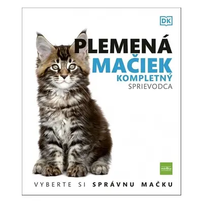 Plemená mačiek Kompletný sprievodca - Miriam Ghaniová