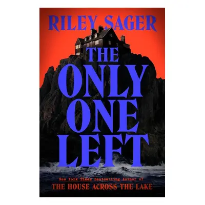 The Only One Left - Riley Sager